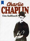 Charlie Chaplin Das Kultbuch